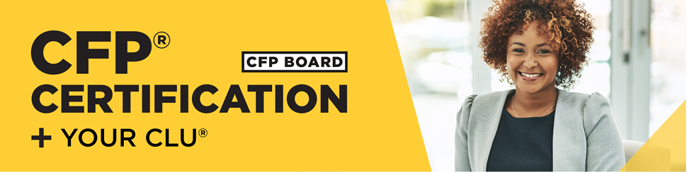 CFP(R) Certification CFP BOARD + YOUR CLU(R)